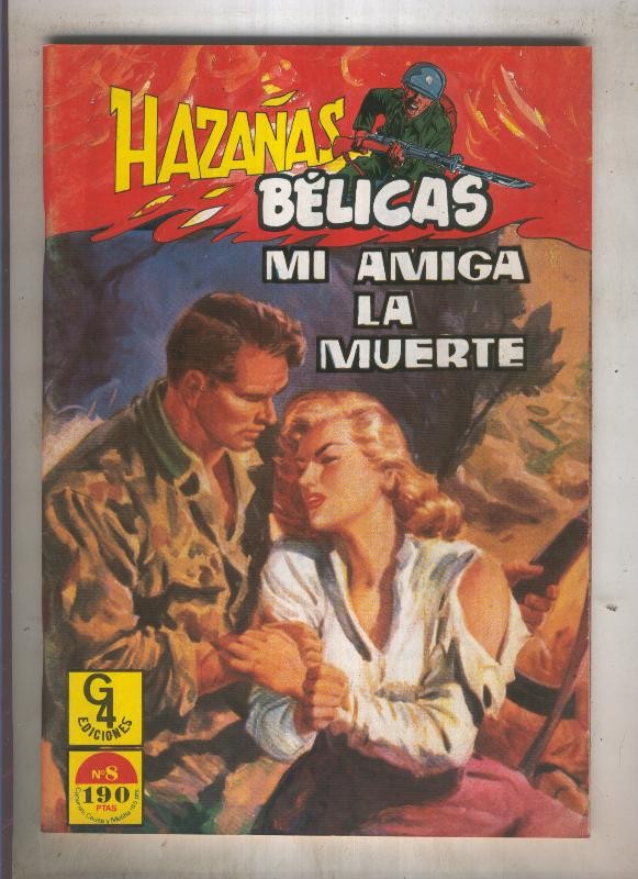 Hazañas Belicas G4 Numero 08: Mi amiga la muerte