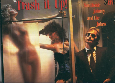 DISCO LP: SOUTHSIDE JOHNNY AND THE JUKES Trash it up