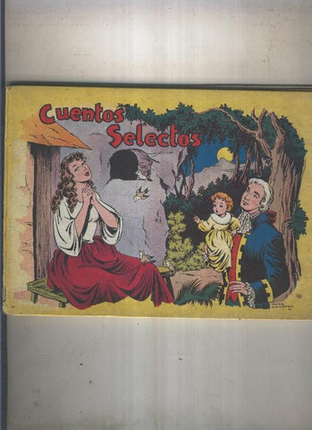 Cuentos selectos: el rapto de linda, el palacio sepultado, el principe receloso,
