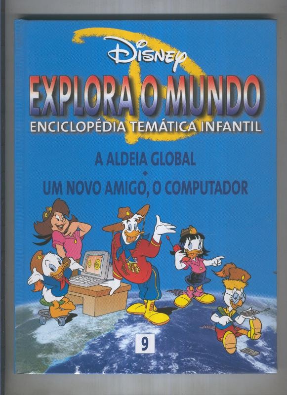 Explora o mundo numero 09: A aldeia global . Un novo amigo, o computador