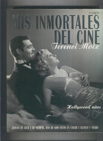 Mis inmortales del cine: Hollywood años 30