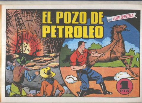 Facsimil: Juan centella primera serie numero 19: El pozo de petroleo
