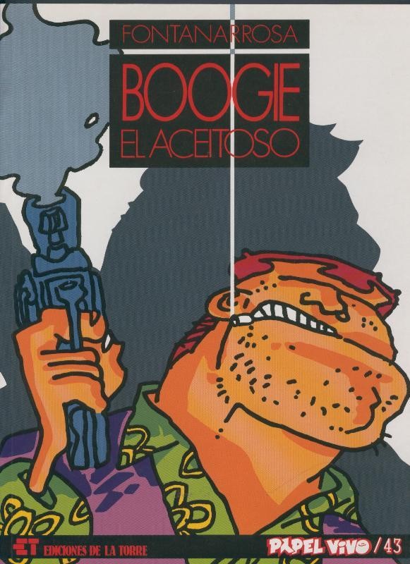 Coleccion Papel Vivo volumen 43: Boogie el aceitoso