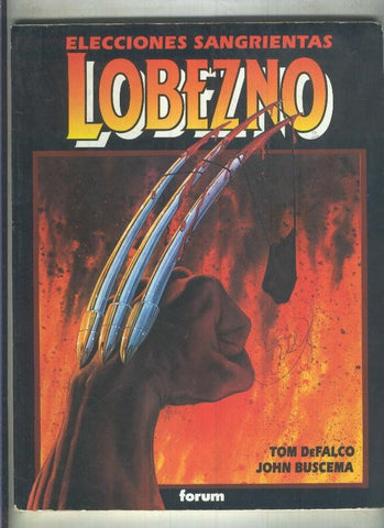 Novela Grafica numero 09: Lobezno: Elecciones Sangrientas (numerado 2 en interior cubierta)