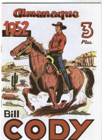 Facsimil: Bill Cody almanaque 1952: El fin de los sin ley en el valle del diablo