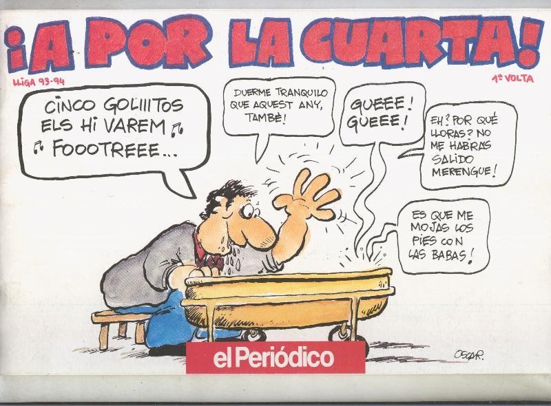 A por la cuarta, Lliga 93-94, la primera volta