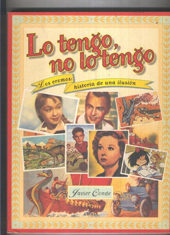 Libro: Lo tengo, no lo tengo: los cromos, historia de una ilusion