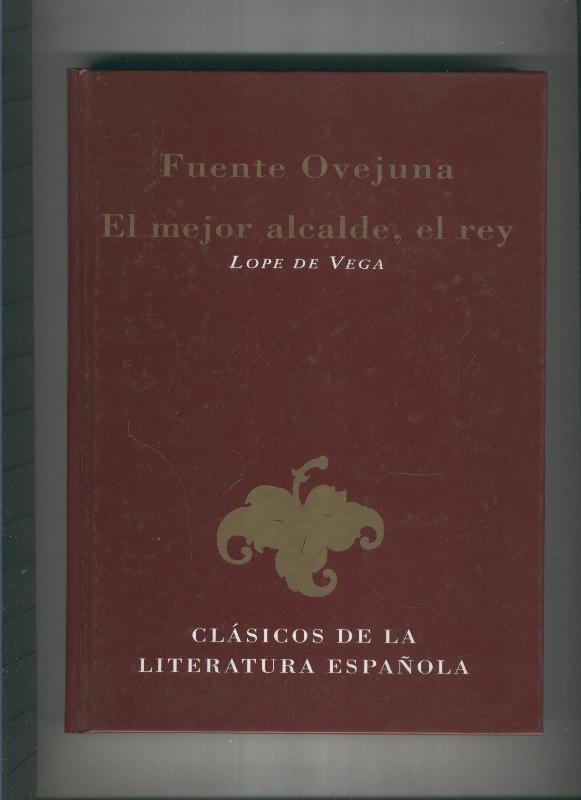 Fuente Ovejuna.El mejor alcade, el rey