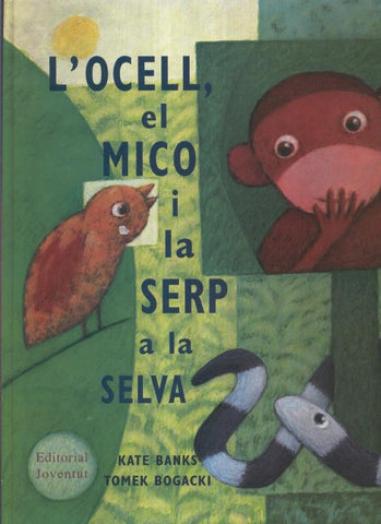 L ocell, el mico i la serp a la selva