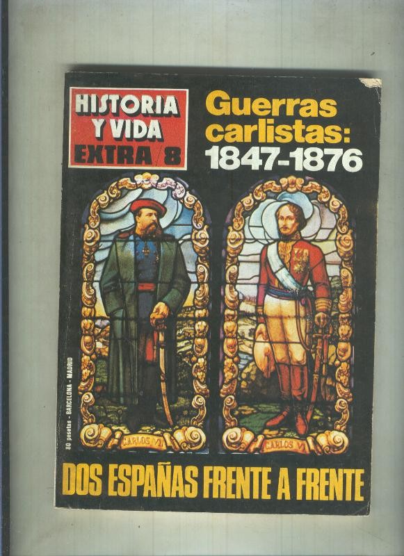 Historia y Vida extra numero 008: Guerras Carlistas 1847-1876