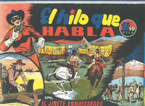  Lone Ranger: facsimil: El Llanero Solitario: El hilo que habla