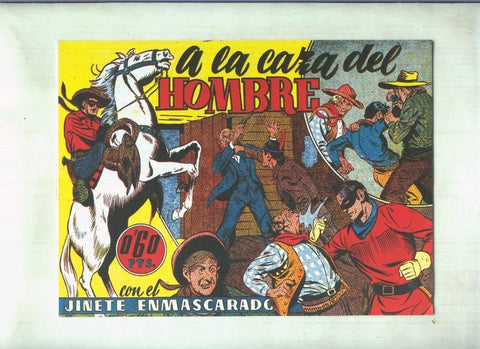 Facsimil: El Llanero Solitario: A la caza del hombre