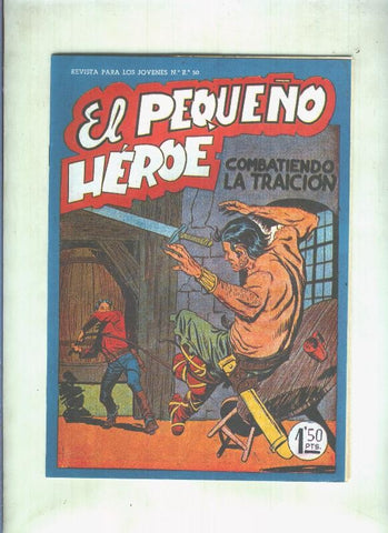 Facsimil: El Pequeño Heroe numero 040: Combatiendo la traicion