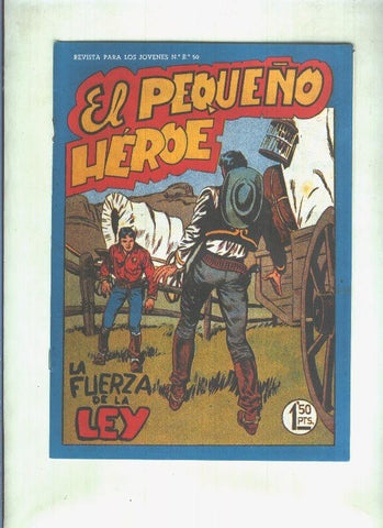 Facsimil: El Pequeño Heroe numero 056: La fuerza de la ley