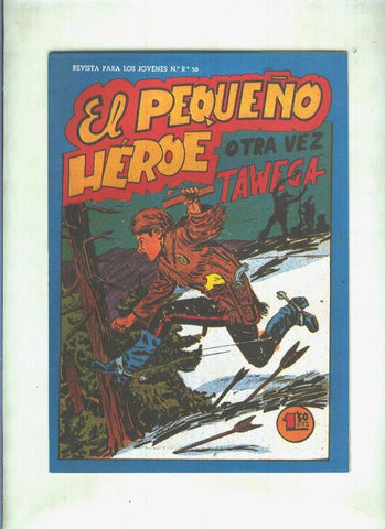 Facsimil: El Pequeño Heroe numero 076: Otra vez Tawega