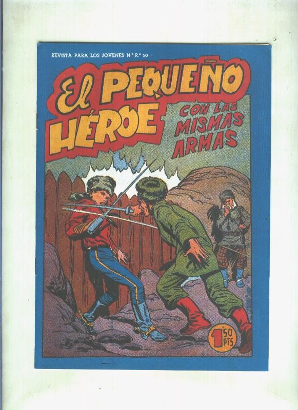 Facsimil: El Pequeño Heroe numero 084: Con las mismas armas