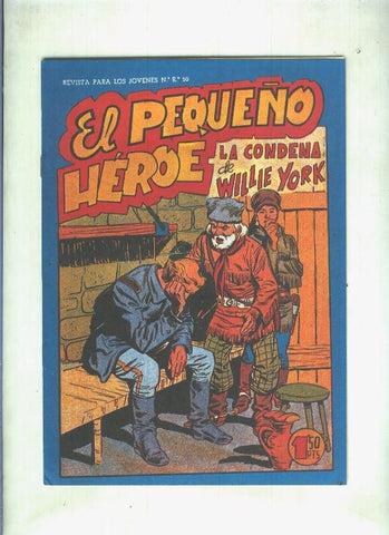 Facsimil: El Pequeño Heroe numero 085: La condena de Willie York