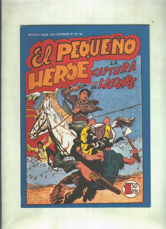 Facsimil: El Pequeño Heroe numero 112: La captura de Lacombe