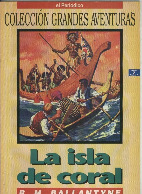 Grandes Aventuras volumen 4 numero 07: la isla de coral (numerado 1 en trasera)
