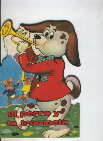 Cuentos troquelados Toray serie ZOO: El perro y la trompeta