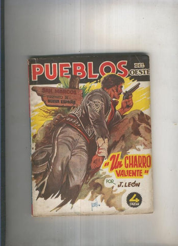 Pueblos del Oeste:San Marcos, Un charro valiente