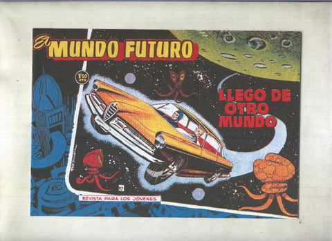 Facsimil: El Mundo Futuro numero 097: LLego de otro mundo