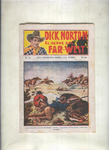 Dick Norton el heroe del Far West numero 15: Una contienda sobre una tumba