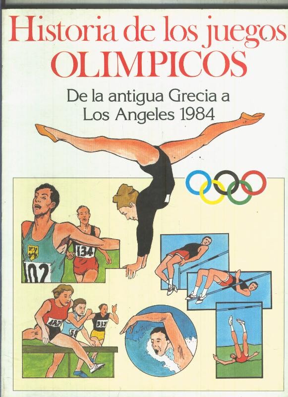 Historia de los juegos olimpicos: de la antigua grecia a los angeles 1984