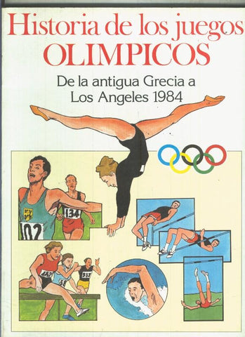 Historia de los juegos olimpicos: de la antigua grecia a los angeles 1984