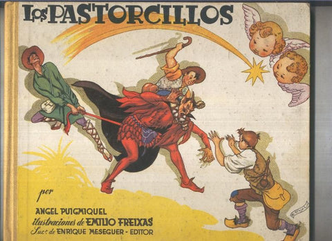 Los Pastorcillos por Angel Puigmiquel y Emilio Freixas (lee por favor la descripcion)