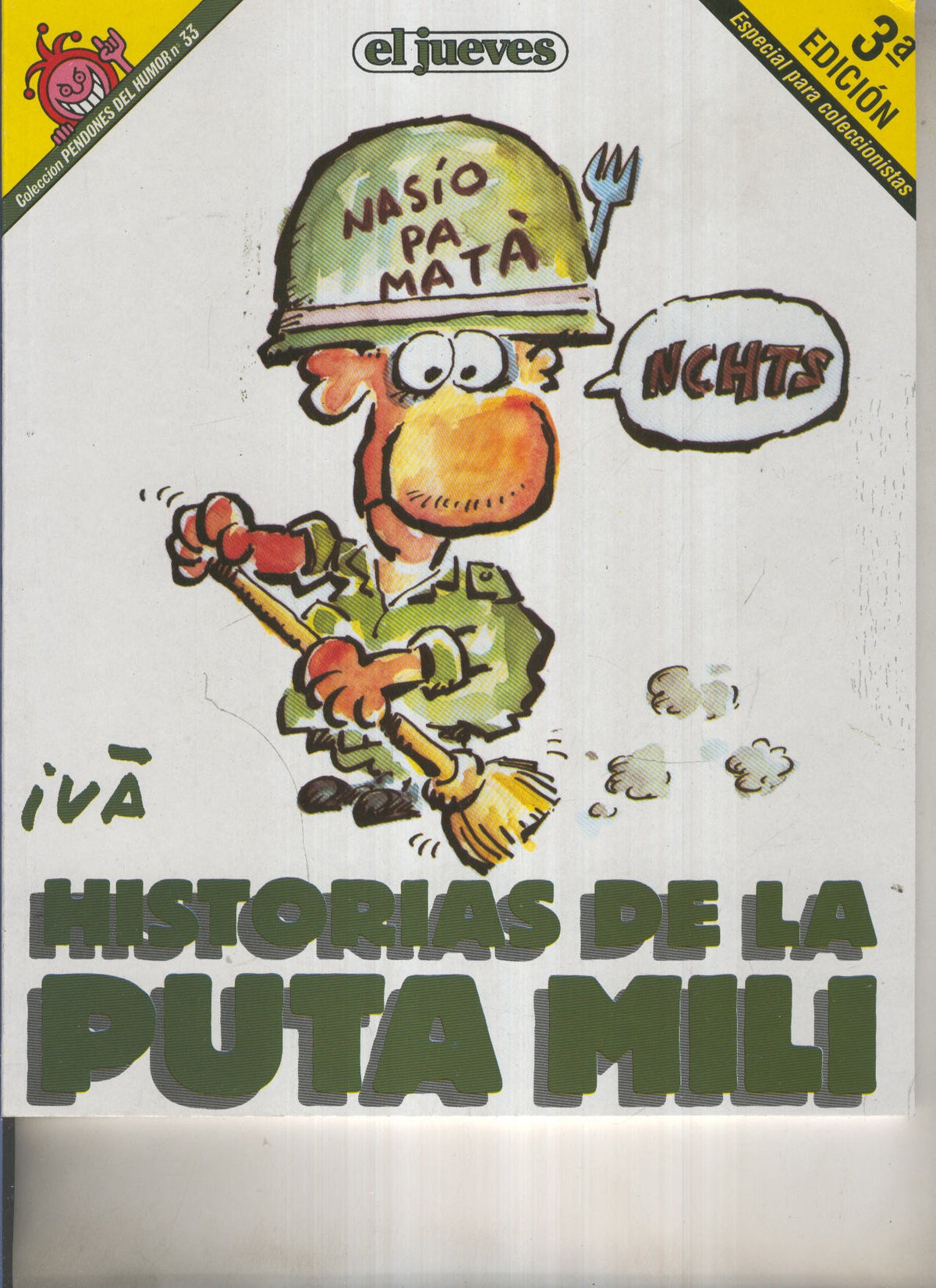 EL JUEVES: Historias de la puta mili (numerado 01 en trasera)