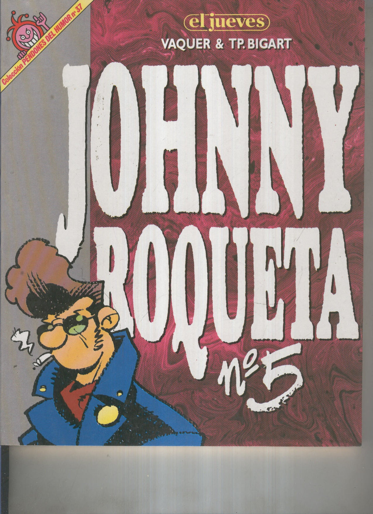 EL JUEVES: Johnny Roqueta 05 (numerado 01 en trasera)