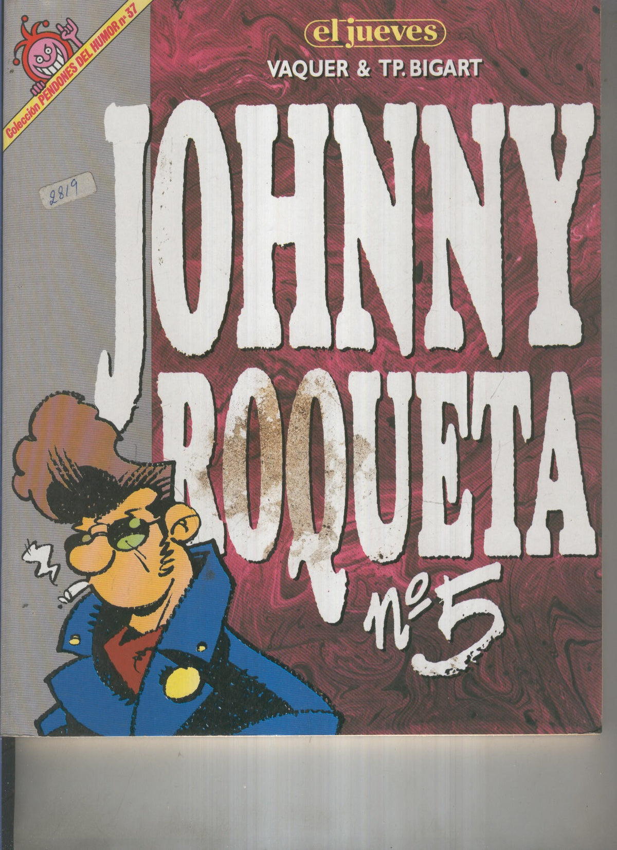EL JUEVES: Johnny Roqueta 05 (numerado 01 en trasera)