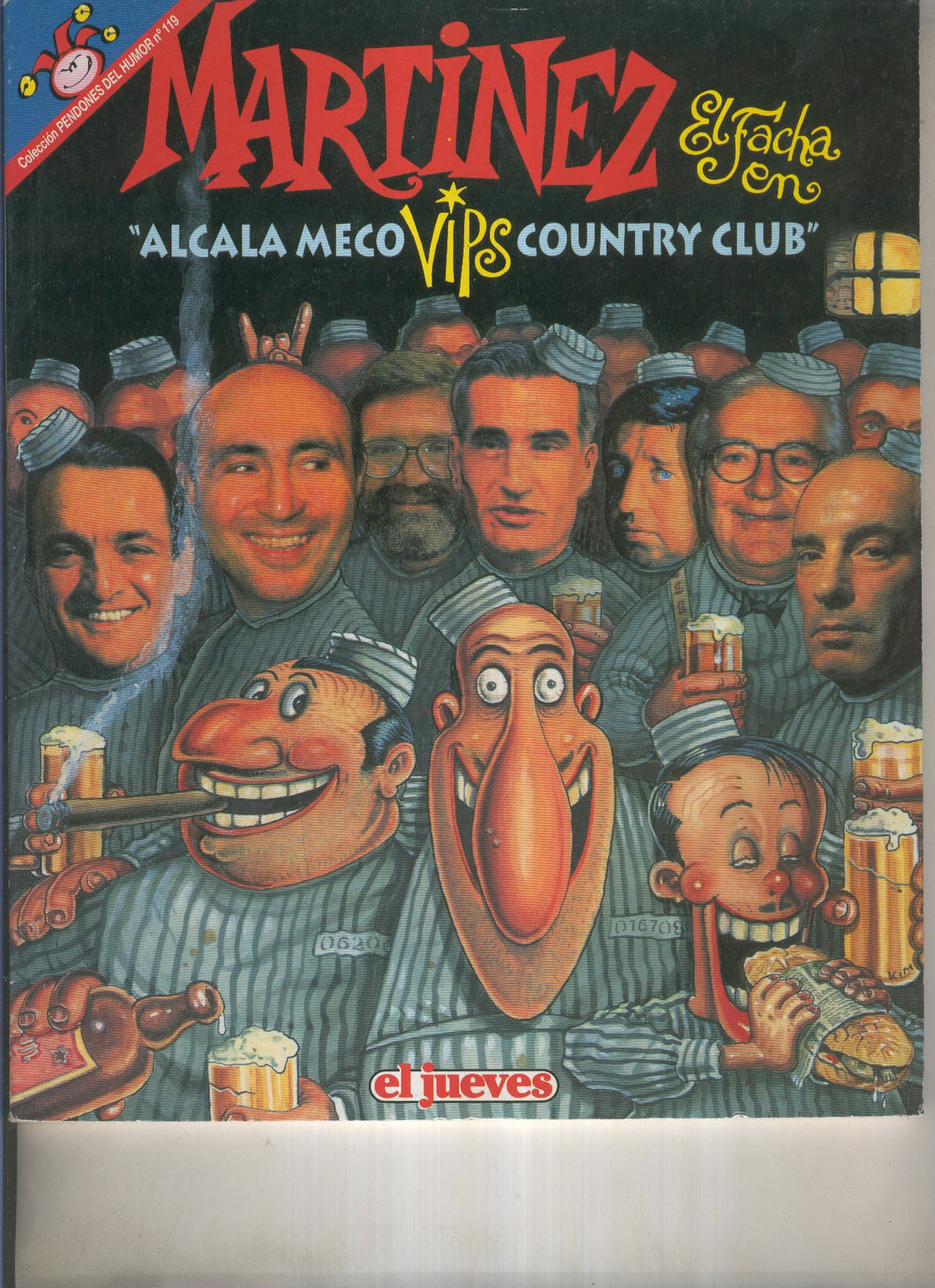 EL JUEVES: MARTIEZ EL FACHA Alcala Meco VIPS (numerado 03 en trasera)