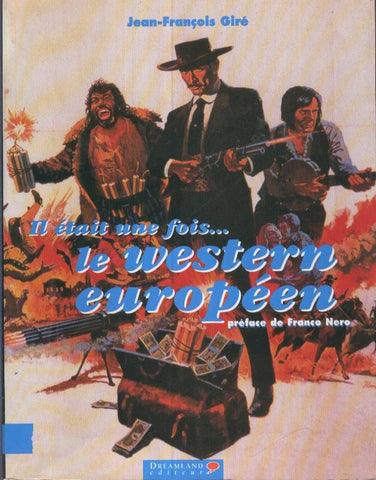 IL ETAIT UNE FOIS LE WESTERN EUROPEEN - Dreamland Editeur