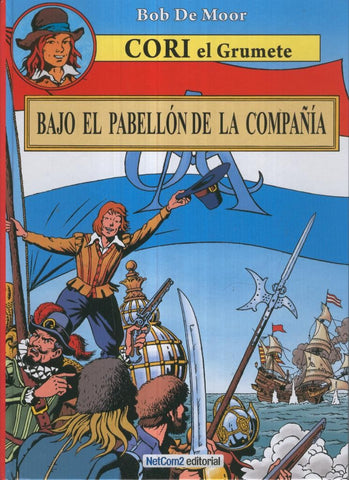 CORI EL GRUMETE: Bajo el pabellon de la compañia