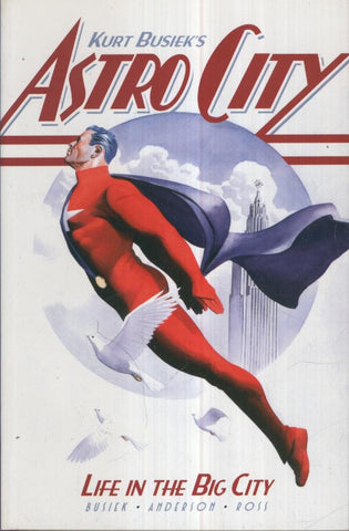 Kurt Busiek,s Astro City TBs Vol.1 No.01: LIFE IN THE BIG CITY