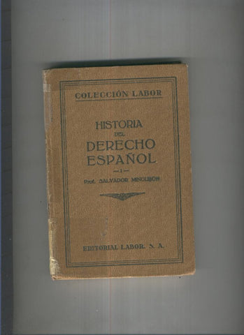 Historia del Derecho Español Vol. I