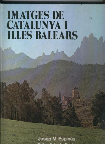 Imatges de catalunya i illes balears per Josep M.Espinas
