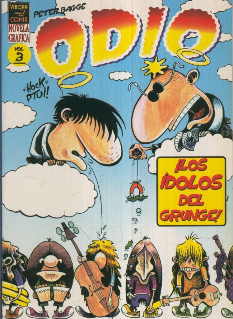ODIO, Vol.3: Los Idolos del Grunge (Vibora)