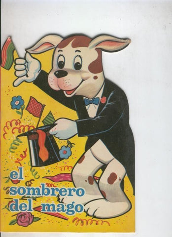 Cuentos troquelados Toray serie ZOO: El sombrero del mago