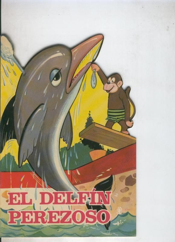 Cuentos troquelados Toray serie ZOO: El delfin perezoso