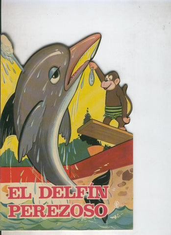 Cuentos troquelados Toray serie ZOO: El delfin perezoso