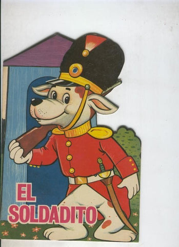 Cuentos troquelados Toray serie ZOO: El soldadito