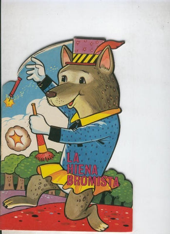 Cuentos troquelados Toray serie ZOO: La hiena bromista