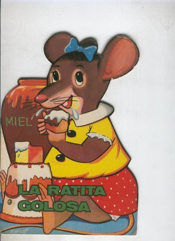 Cuentos troquelados Toray serie ZOO: La ratita golosa