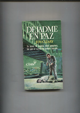 Coleccion Cisne numero 129: Dejadme en paz