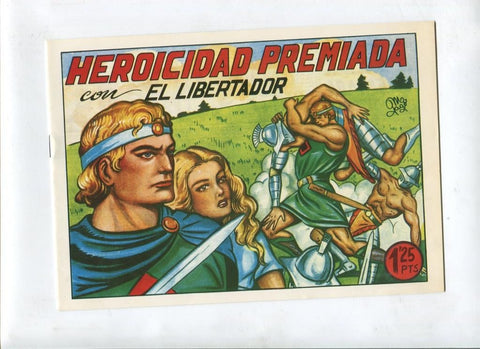 Facsimil: El Libertador de Manuel Gago numero 13: Heroicidad premiada