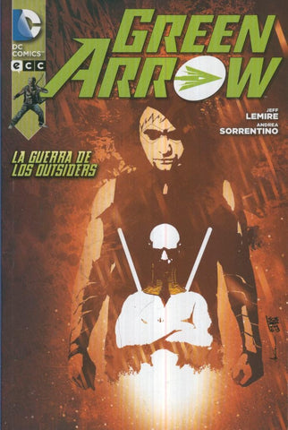 GREEN ARROW: La Guerra de los Outsiders (ECC Ediciones)