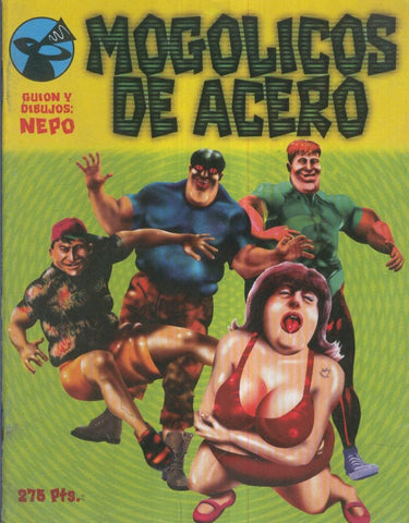 MOGOLICOS DE ACERO, Nepo (Coleccion el Pregonero no.26)